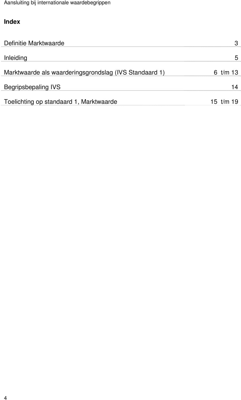 waarderingsgrondslag (IVS Standaard 1) 6 t/m 13