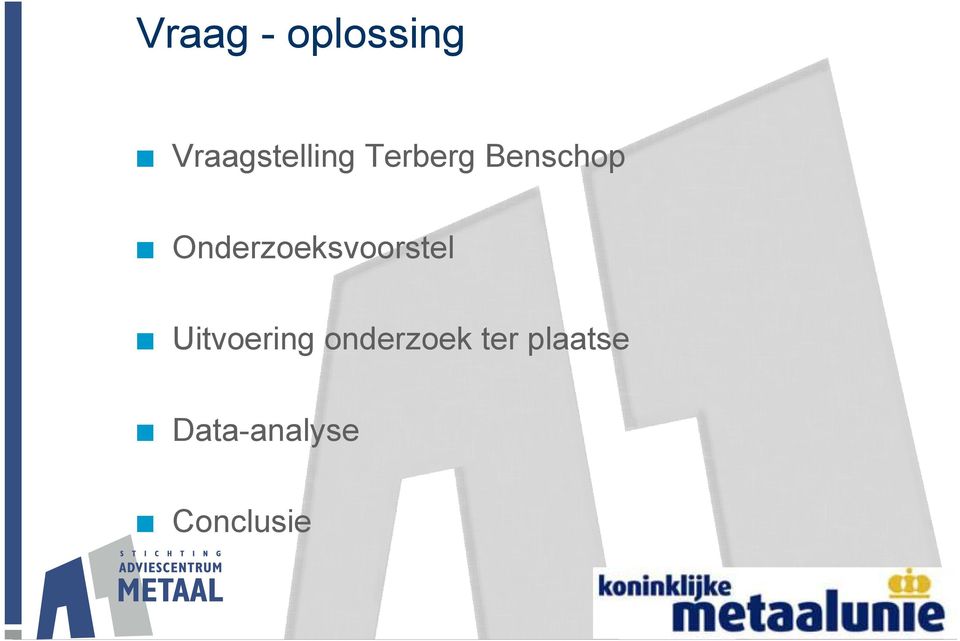 Onderzoeksvoorstel Uitvoering