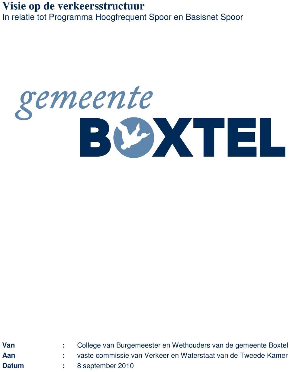 Burgemeester en Wethouders van de gemeente Boxtel Aan : vaste