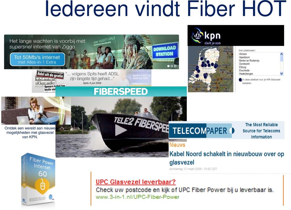 met glasvezel van KPN.