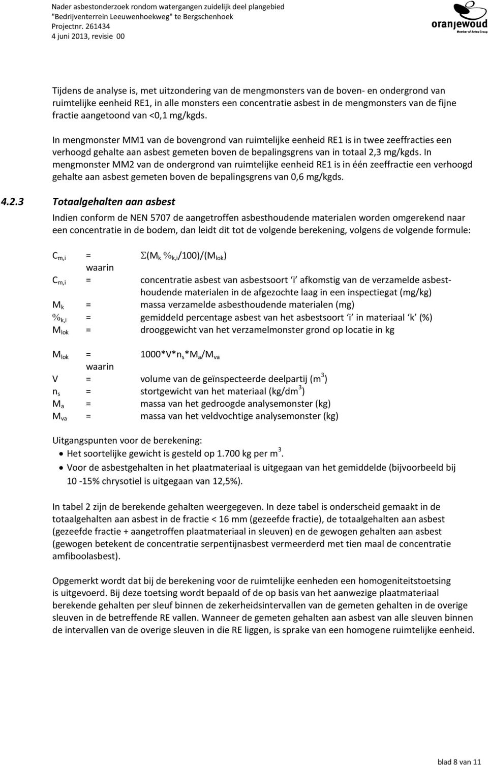 mengmonsters van de fijne fractie aangetoond van <,1.