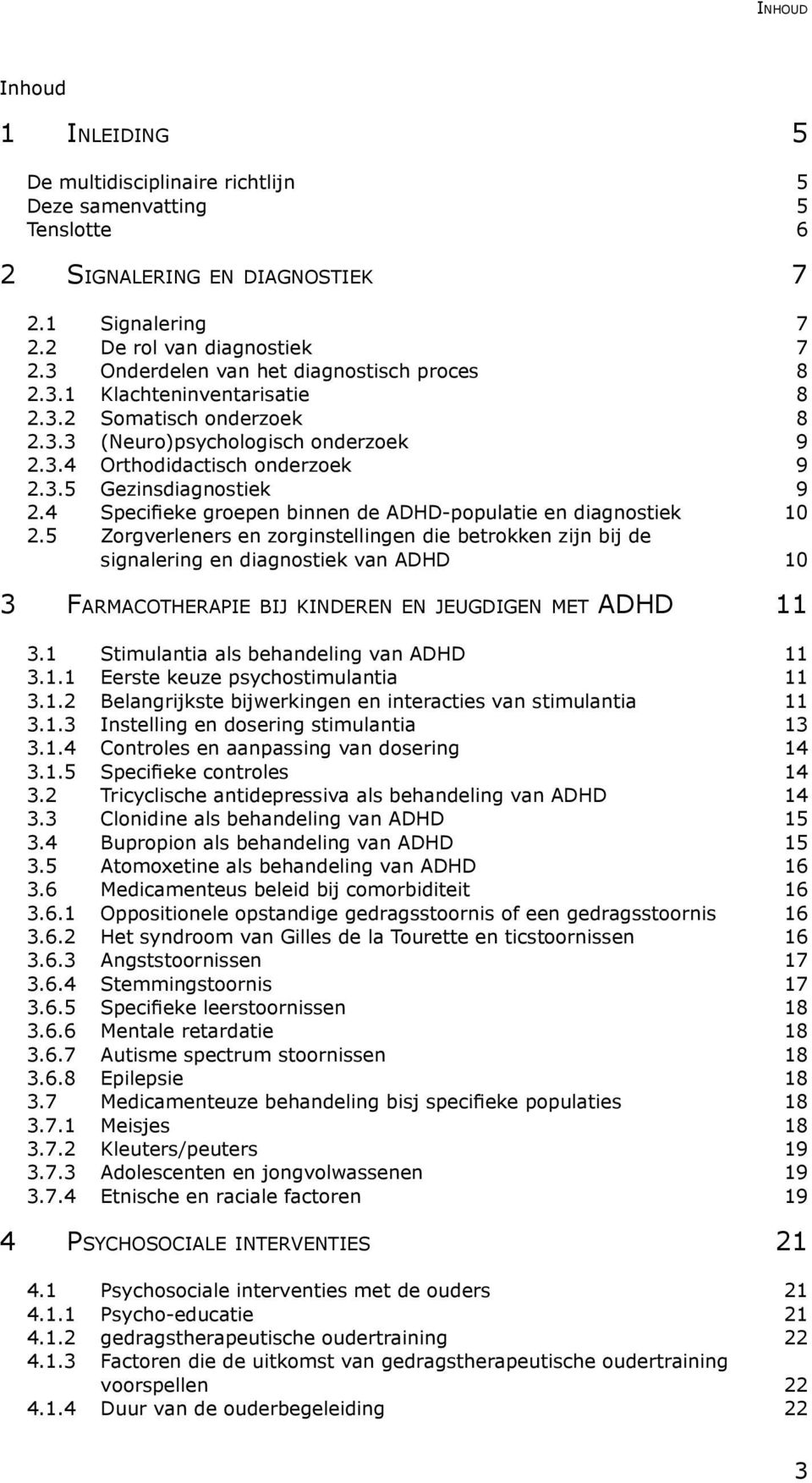 4 Specifieke groepen binnen de ADHD-populatie en diagnostiek 10 2.