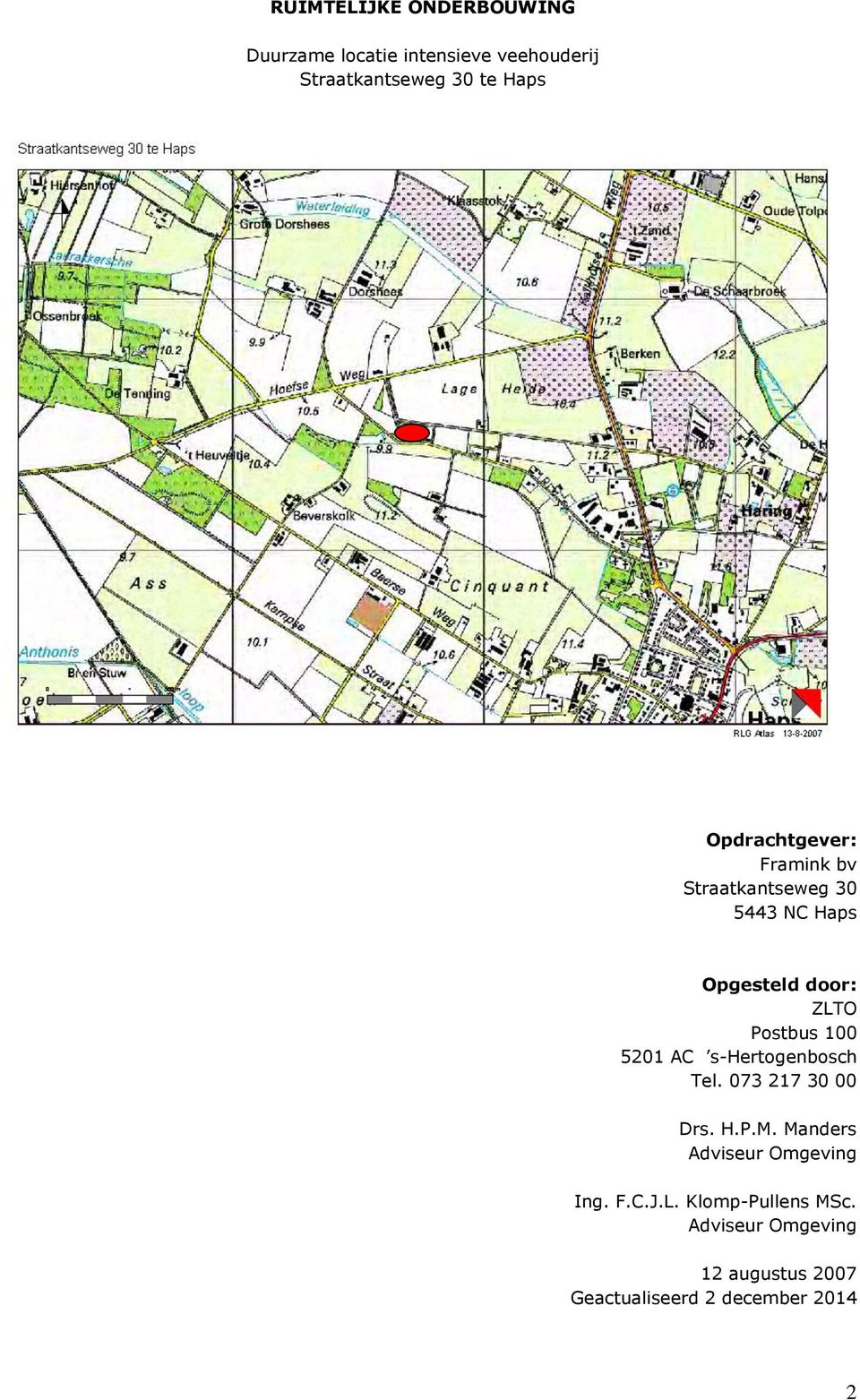 Postbus 100 5201 AC s-hertogenbosch Tel. 073 217 30 00 Drs. H.P.M.