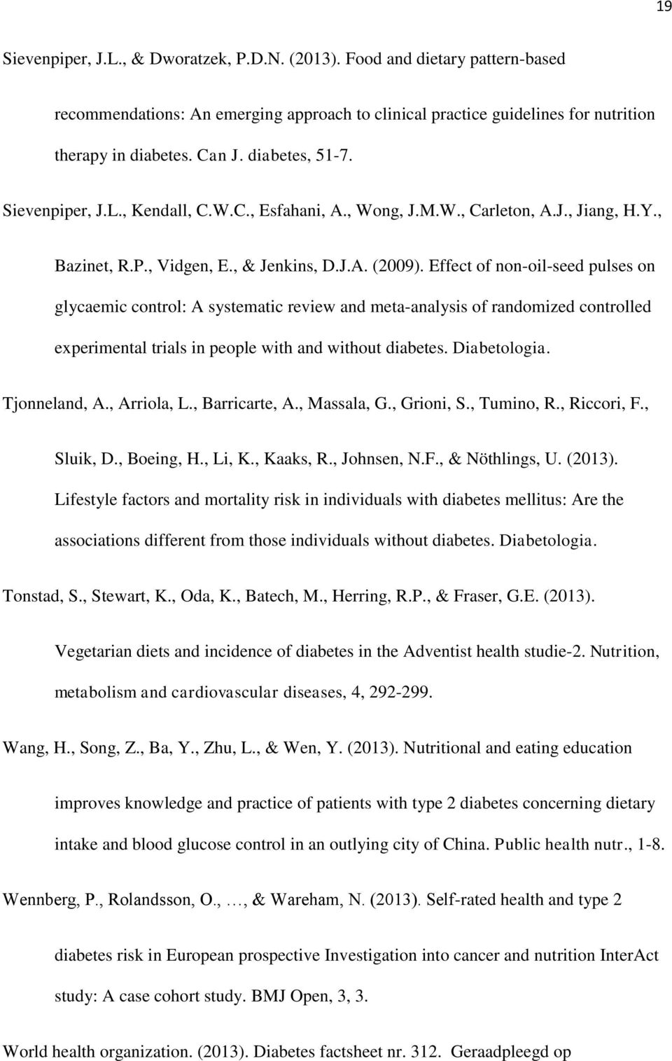 Effect of non-oil-seed pulses on glycaemic control: A systematic review and meta-analysis of randomized controlled experimental trials in people with and without diabetes. Diabetologia. Tjonneland, A.
