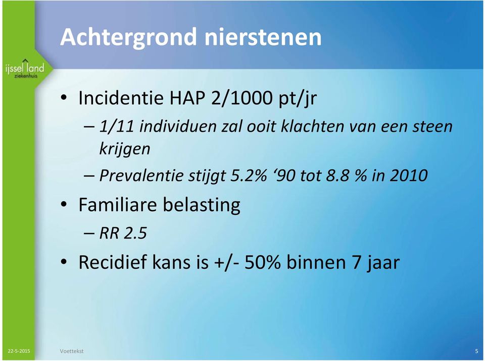 Prevalentie stijgt 5.2% 90 tot 8.