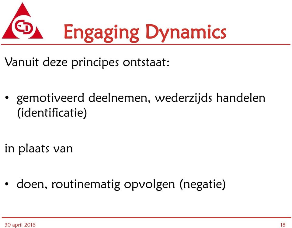 handelen (identificatie) in plaats van doen,