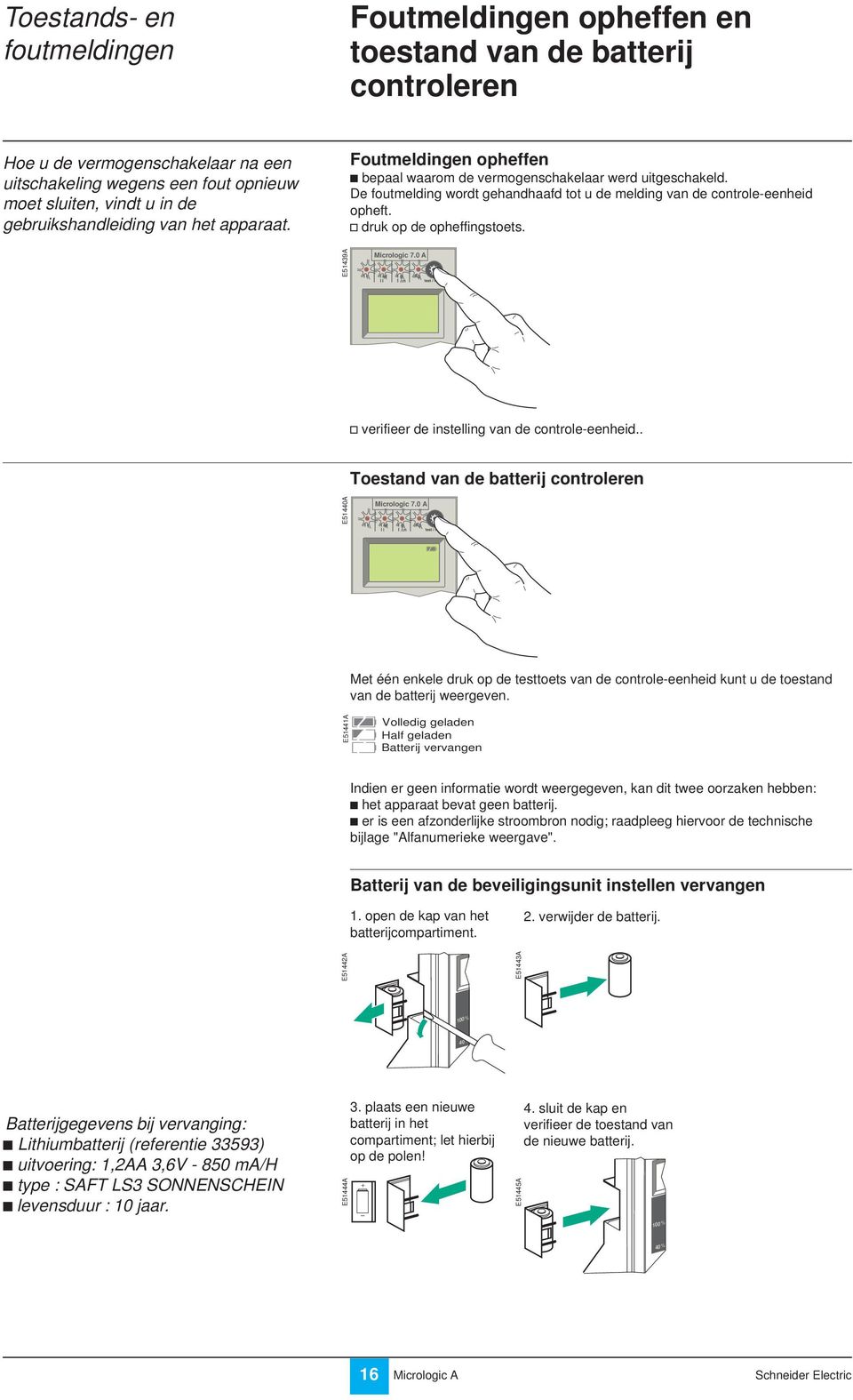 E5439 Micrologic 7.0 v verifieer de inselling van de conrole-eenheid.. Toesand van de baerij conroleren E5440 Micrologic 7.