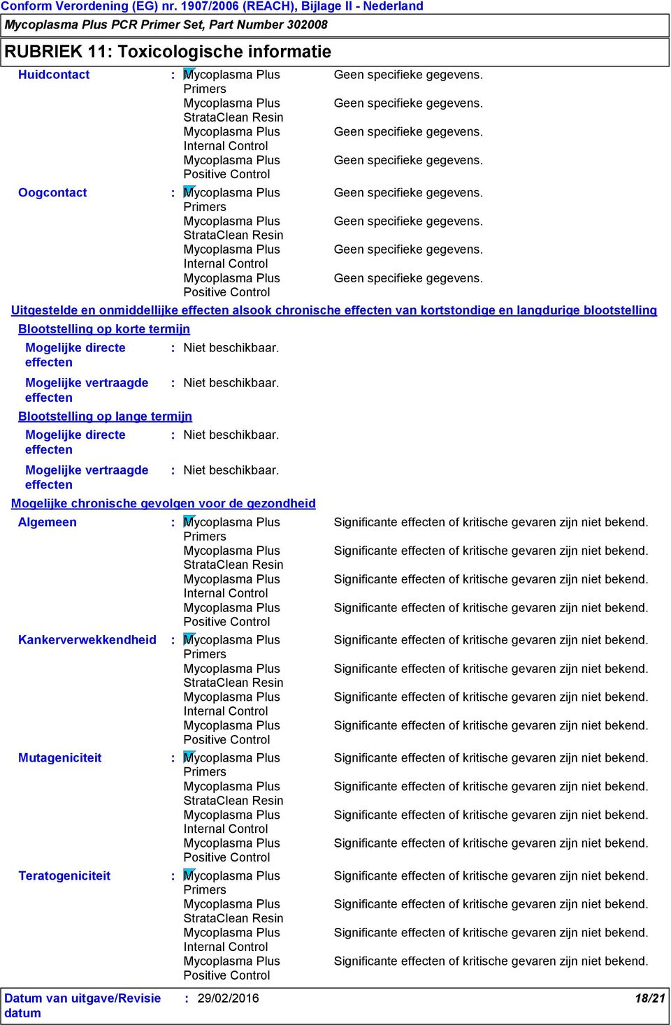 chronische effecten van kortstondige en langdurige blootstelling Blootstelling op korte termijn Mogelijke directe effecten