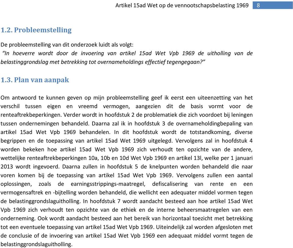 overnameholdings effectief tegengegaan? 1.3.