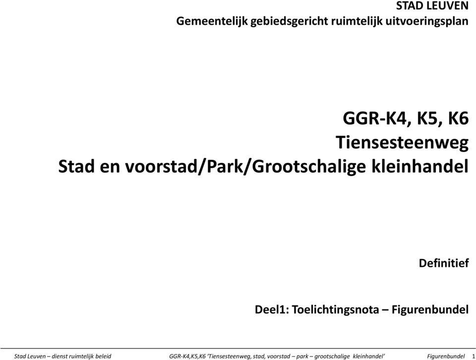 Deel1: Toelichtingsnota Figurenbundel Stad Leuven dienst ruimtelijk beleid