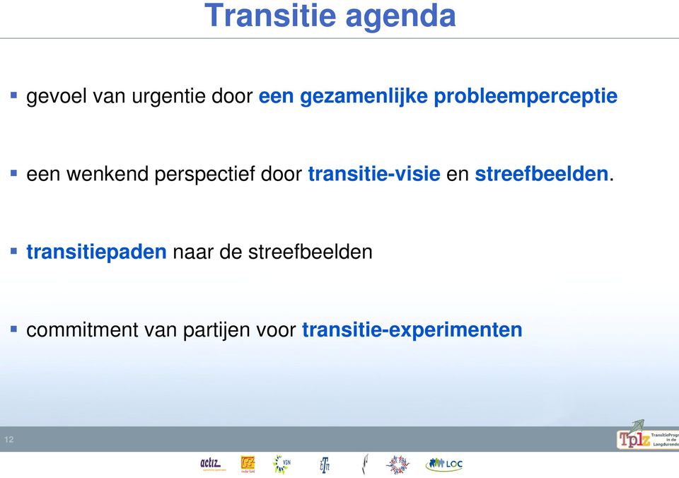 door transitie-visie en streefbeelden.