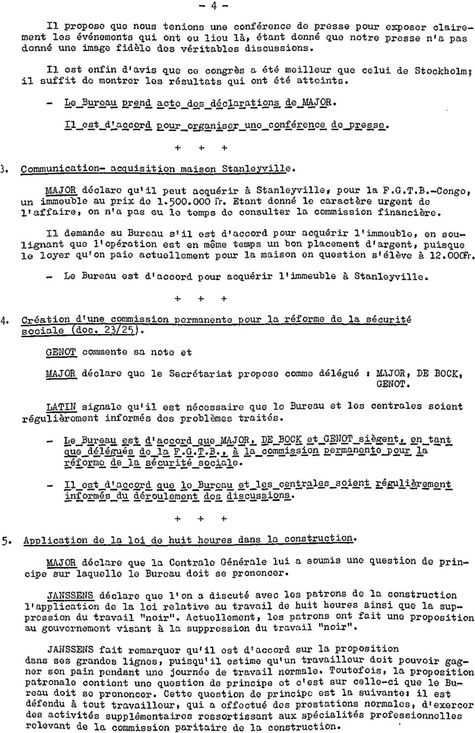 djejmajqr, 3. Communication- acquisition maison Stanleyville. MAJOR déclare qu'il peut acquérir à Stanleyville» pour la F.G.T.B.-Congo, un immeuble au prix de 1.500.000 Fr.