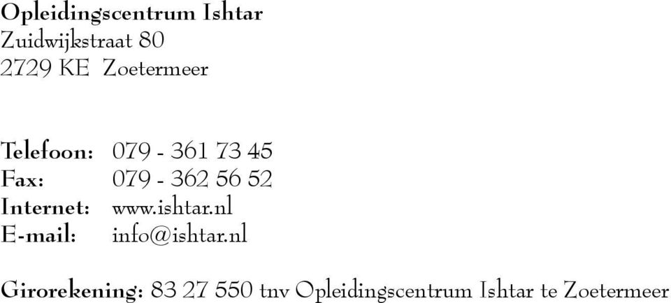 ishtar.nl E-mail: info@ishtar.