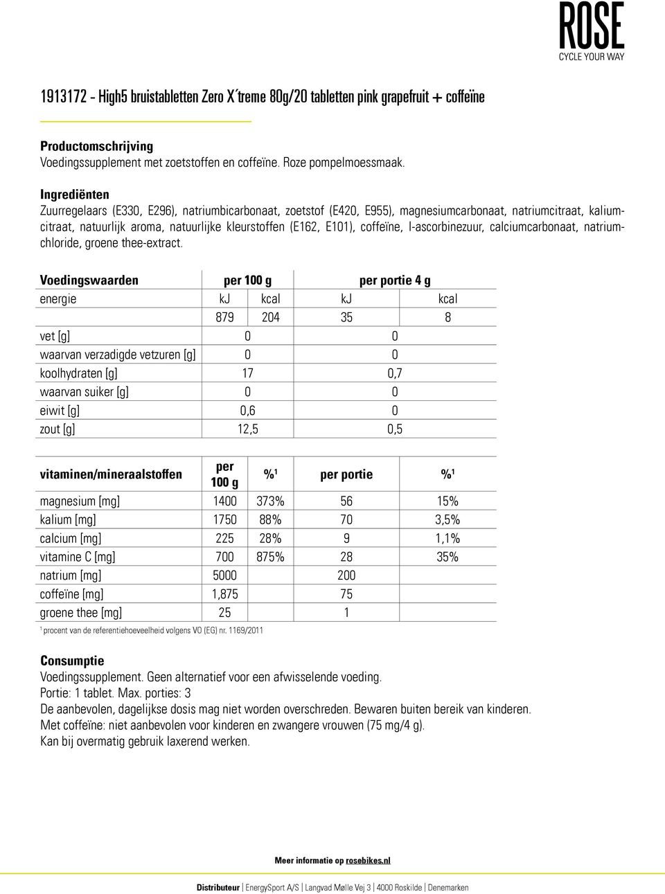 l-ascorbinezuur, calciumcarbonaat, natriumchloride, groene thee-extract.