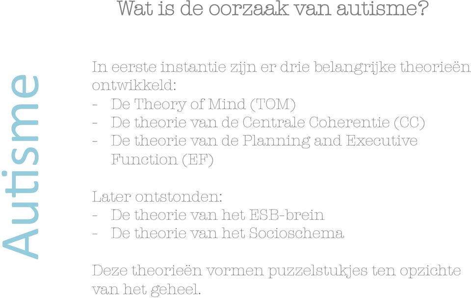- De theorie van de Centrale Coherentie (CC) - De theorie van de Planning and Executive