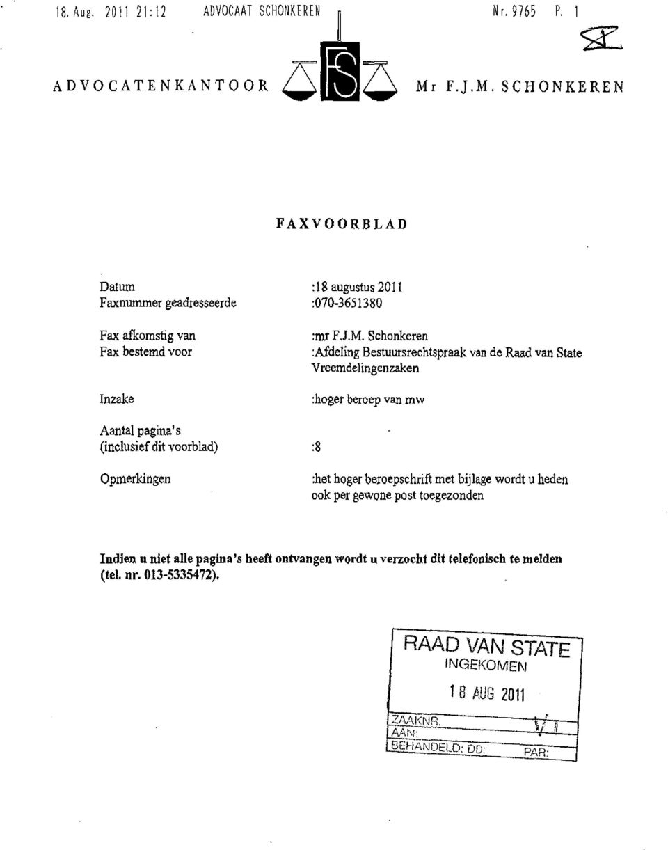 SCHONKEREN FAXVOORBLAD Datum Faxnummer geadresseerde Fax afkomstig van Fax bestemd voor Inzake Aantal pagina's (inclusief dit voorblad) Opmerkingen