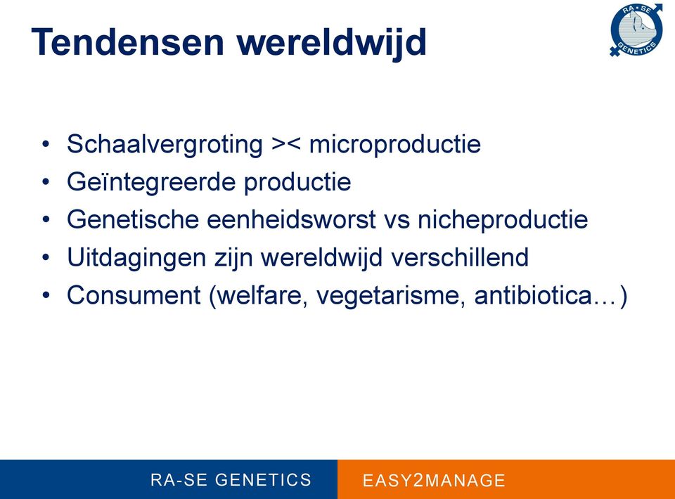 eenheidsworst vs nicheproductie Uitdagingen zijn