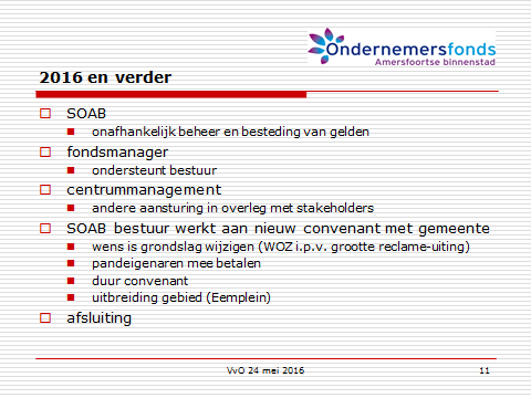 10 8. 2016 en verder Er zijn verder geen punten voor de rondvraag.