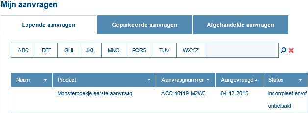 . 2. Uw aanvragen wordt getoond: 3. U krijgt nu de keuze om een bijlage toe te voegen bij een lopende aanvraag.