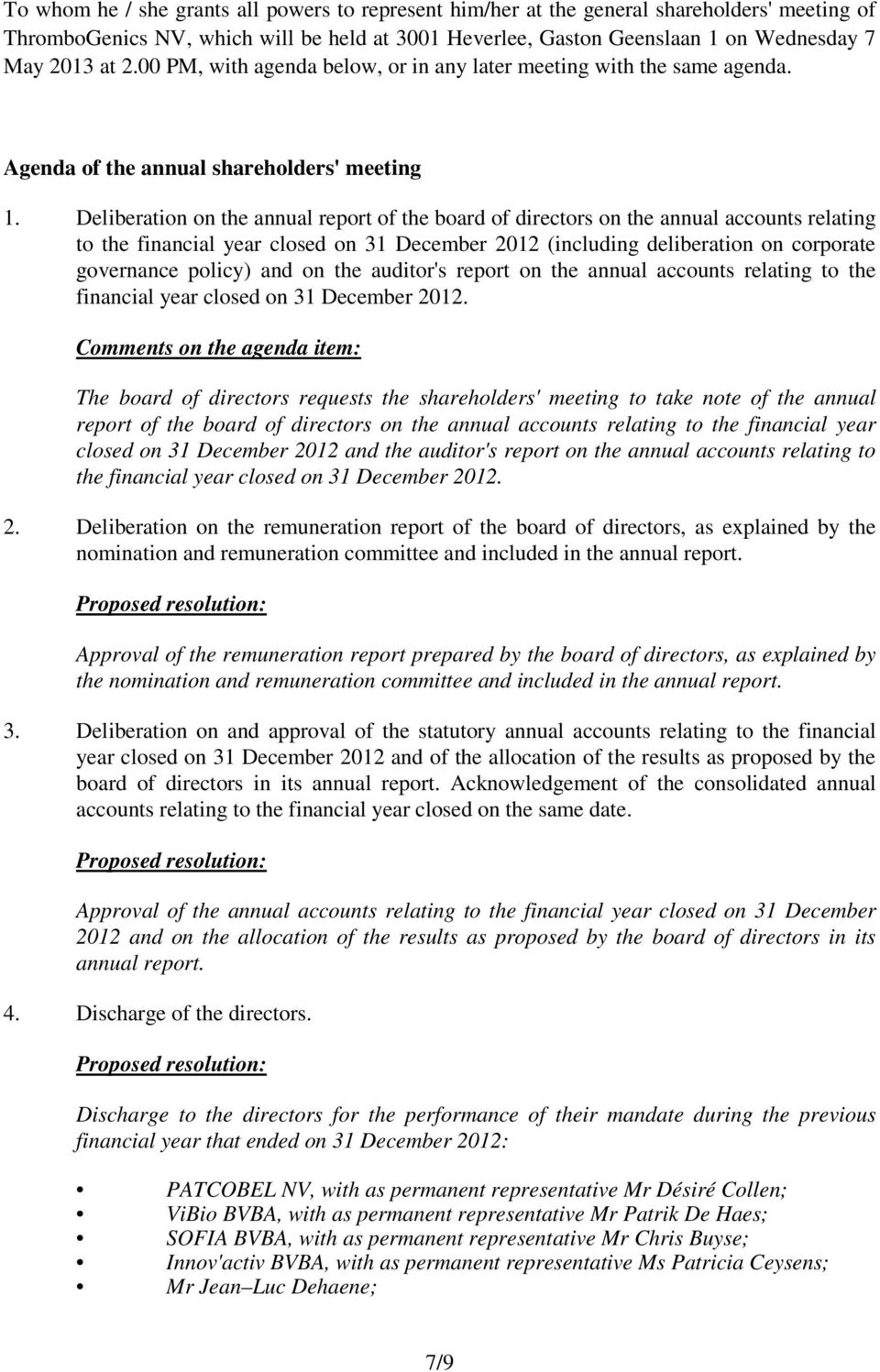 Deliberation on the annual report of the board of directors on the annual accounts relating to the financial year closed on 31 December 2012 (including deliberation on corporate governance policy)