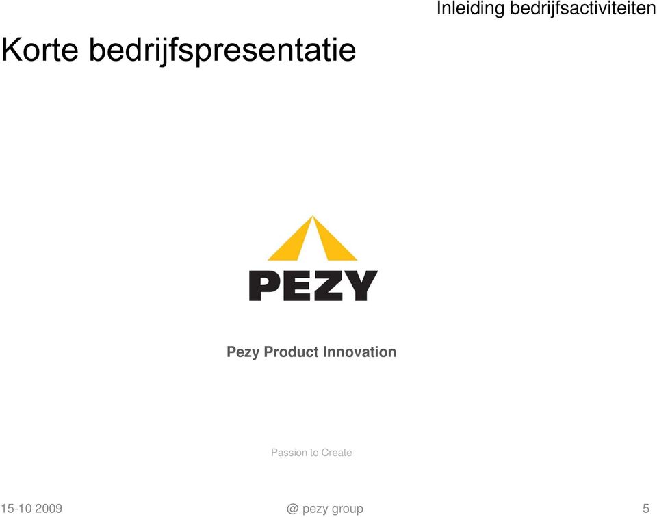 Pezy Product Innovation