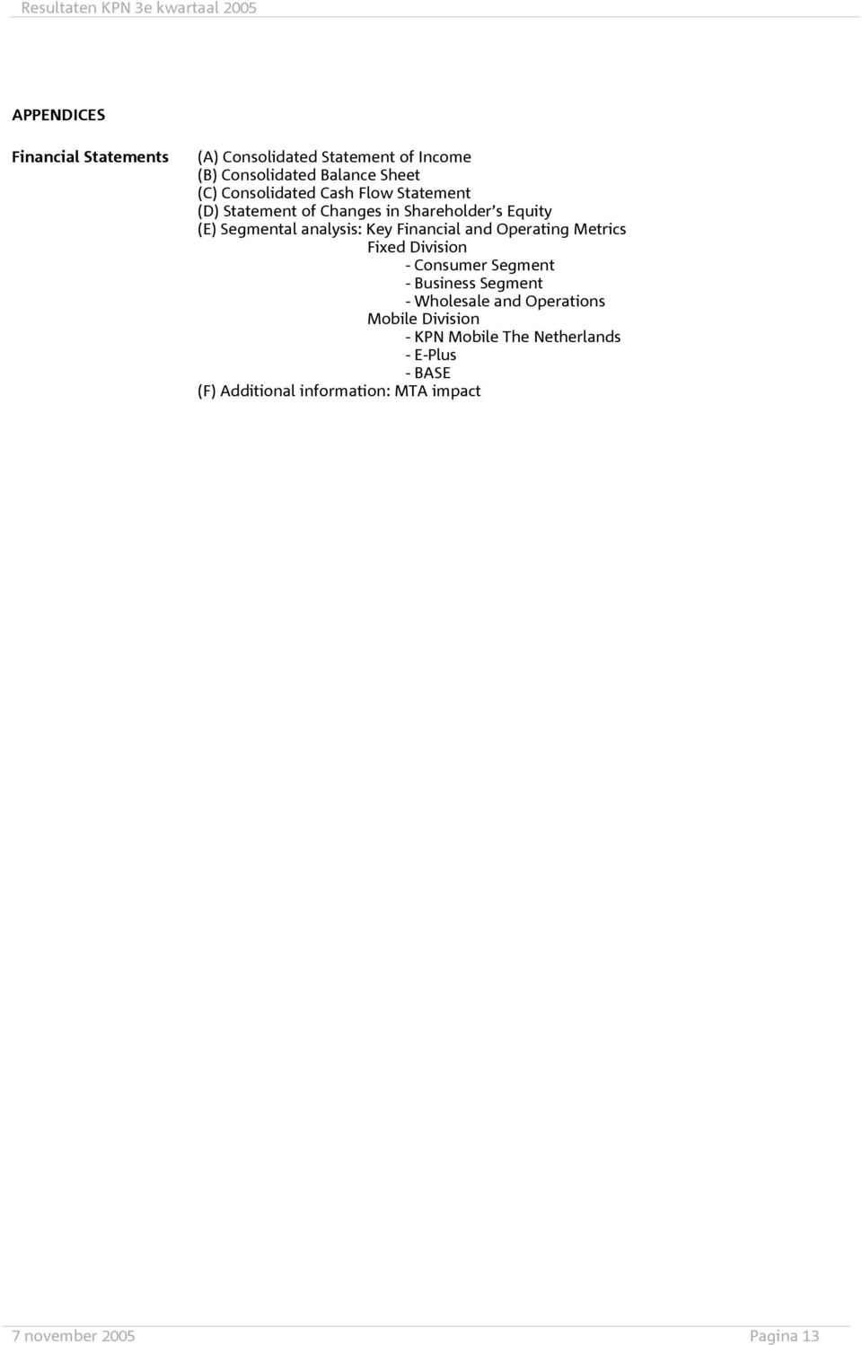 Financial and Operating Metrics Fixed Division - Consumer Segment - Business Segment - Wholesale and Operations