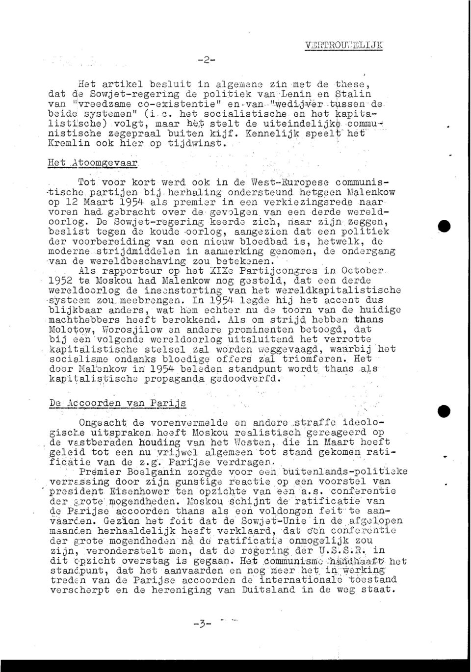 herhalng ondersteund hetgeen Malenkow op 12 Maart 1954- als premer n een verkezngsrede naar* voren had. gebracht over de- gevolgen van een derde wereldoorlog.