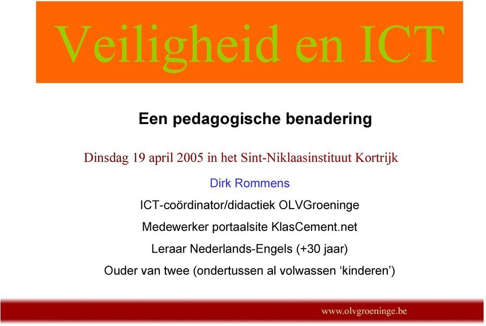 ICT-coördinator/didactiek OLVGroeninge Medewerker portaalsite