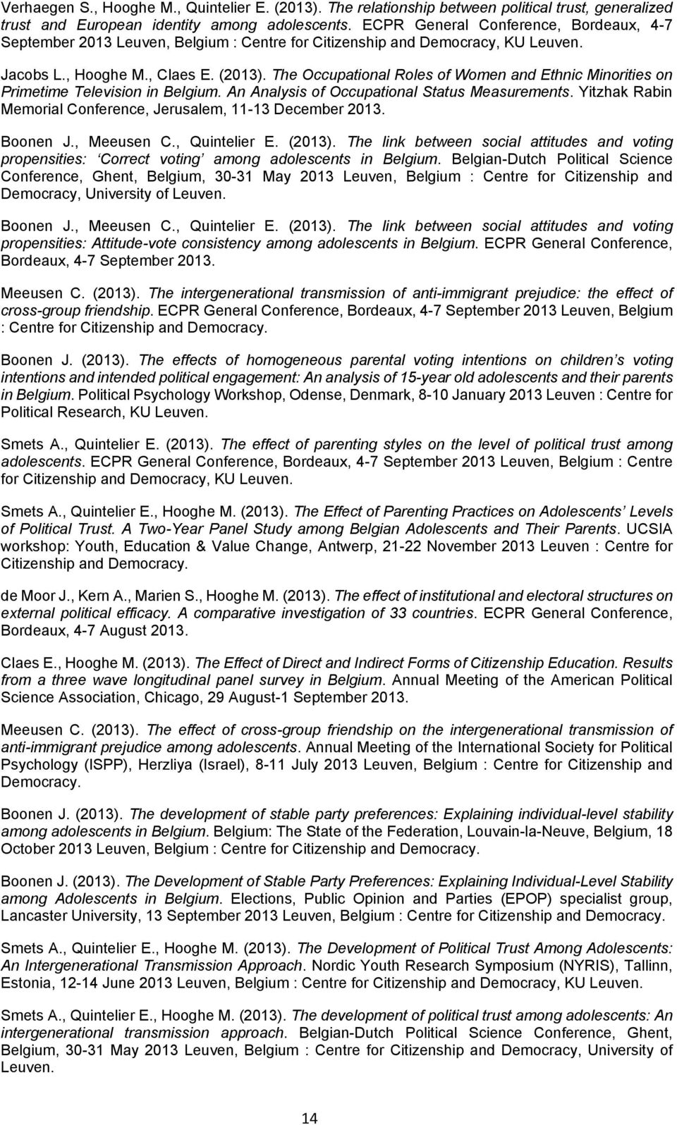 The Occupational Roles of Women and Ethnic Minorities on Primetime Television in Belgium. An Analysis of Occupational Status Measurements.