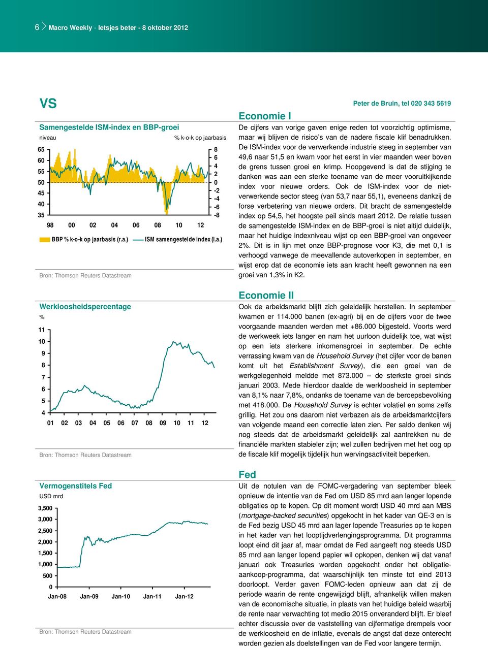 De ISM-index voor de verwerkende industrie steeg in september van 9, naar 1, en kwam voor het eerst in vier maanden weer boven de grens tussen groei en krimp.