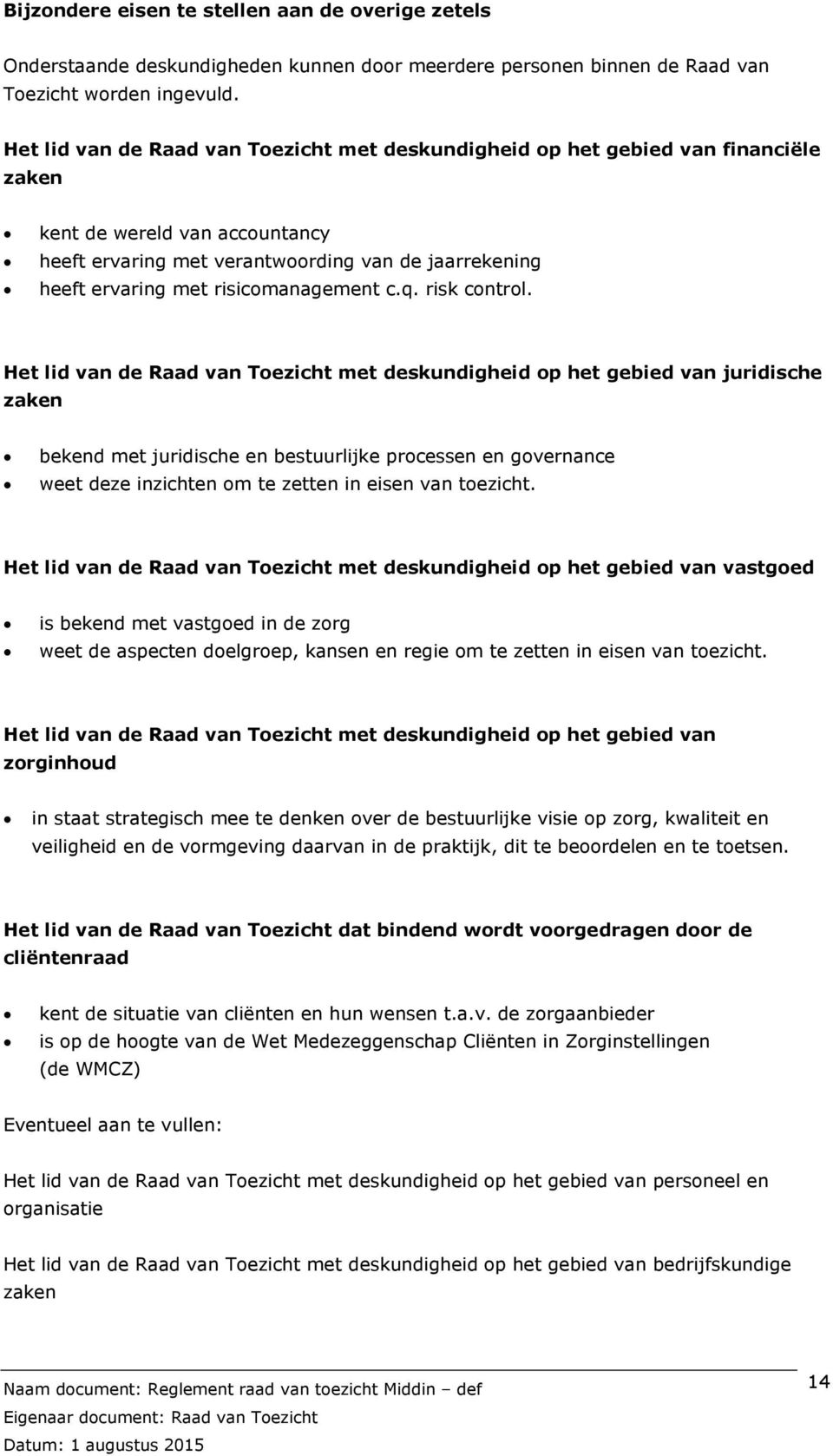 risicomanagement c.q. risk control.