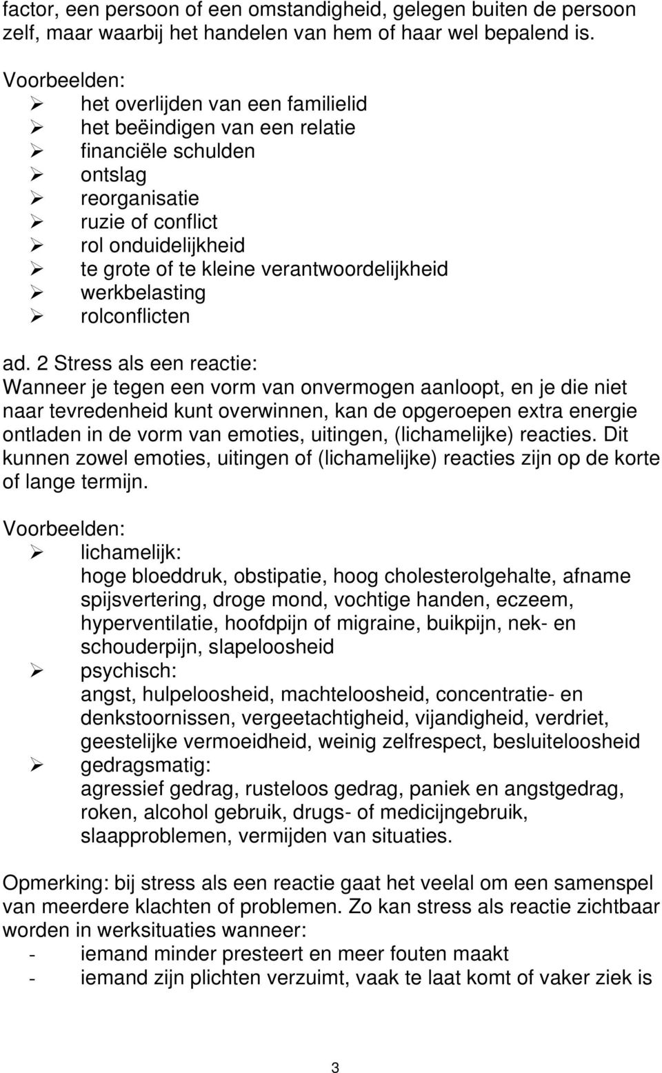 verantwoordelijkheid werkbelasting rolconflicten ad.