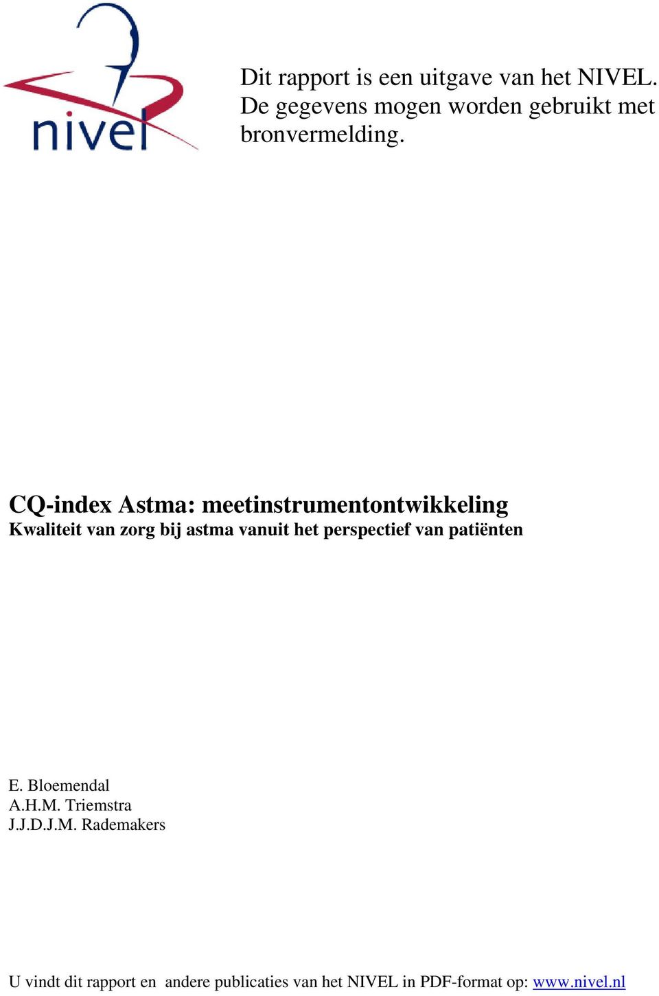 CQ-index Astma: meetinstrumentontwikkeling Kwaliteit van zorg bij astma vanuit het
