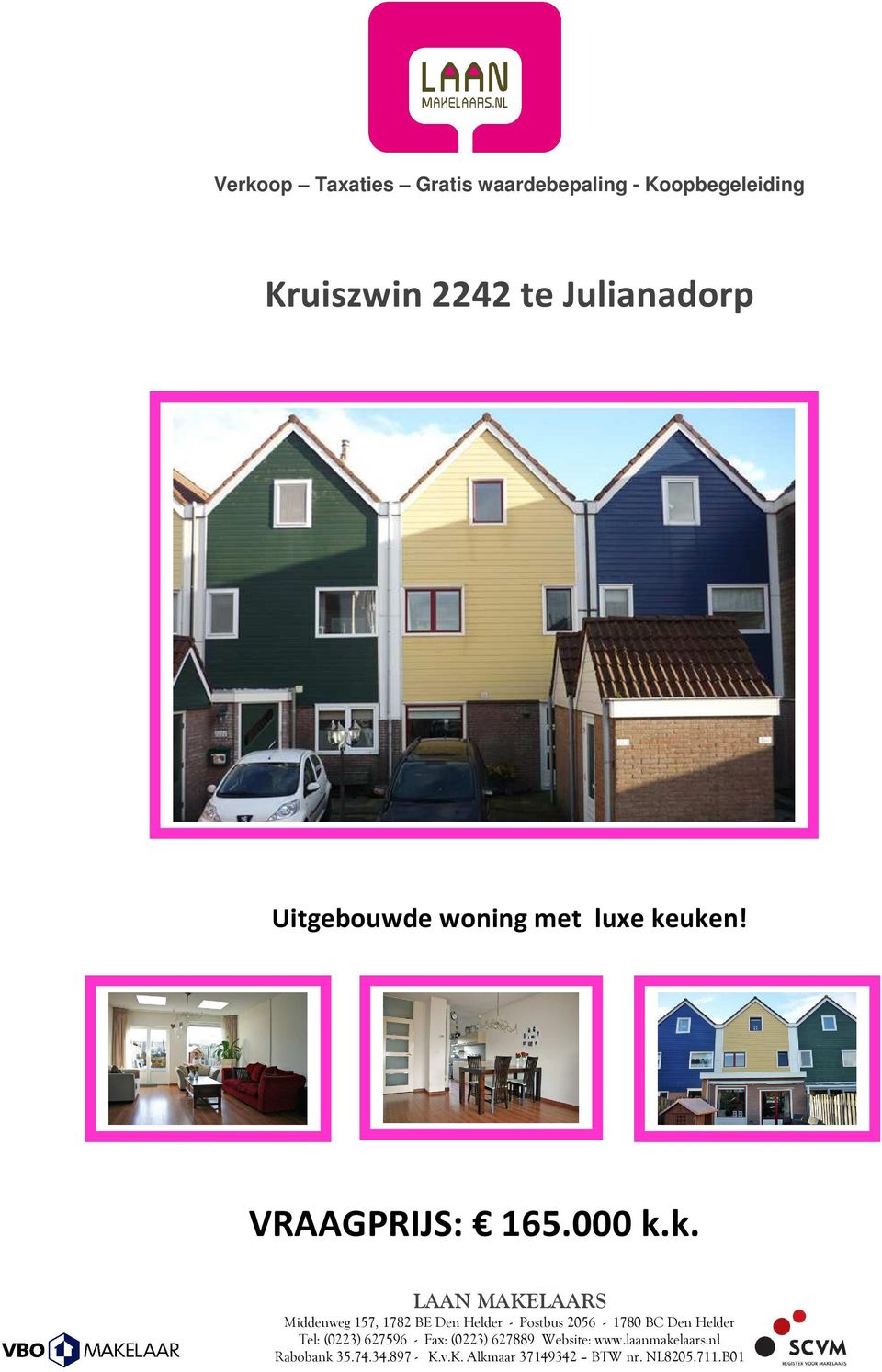 Uitgebouwde woning met