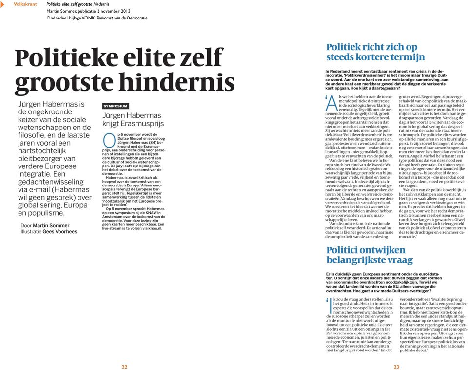 Volkskrant Regio : Nederland Datum : 2 nov 2013 Pagina : 56 Frequentie : 6x per week