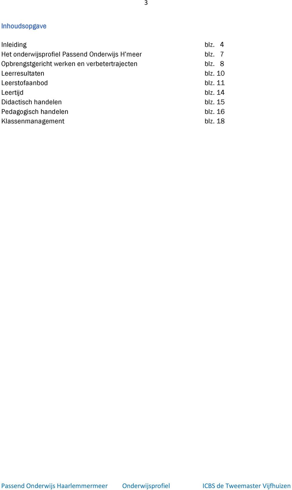 7 Opbrengstgericht werken en verbetertrajecten blz.