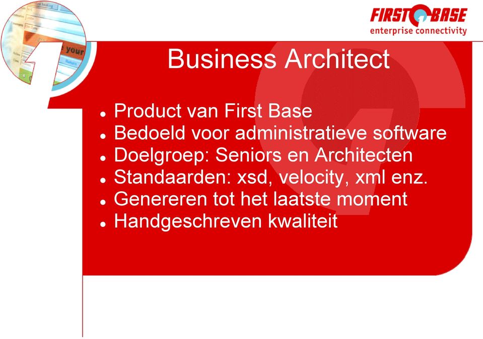 Architecten Standaarden: xsd, velocity, xml enz.