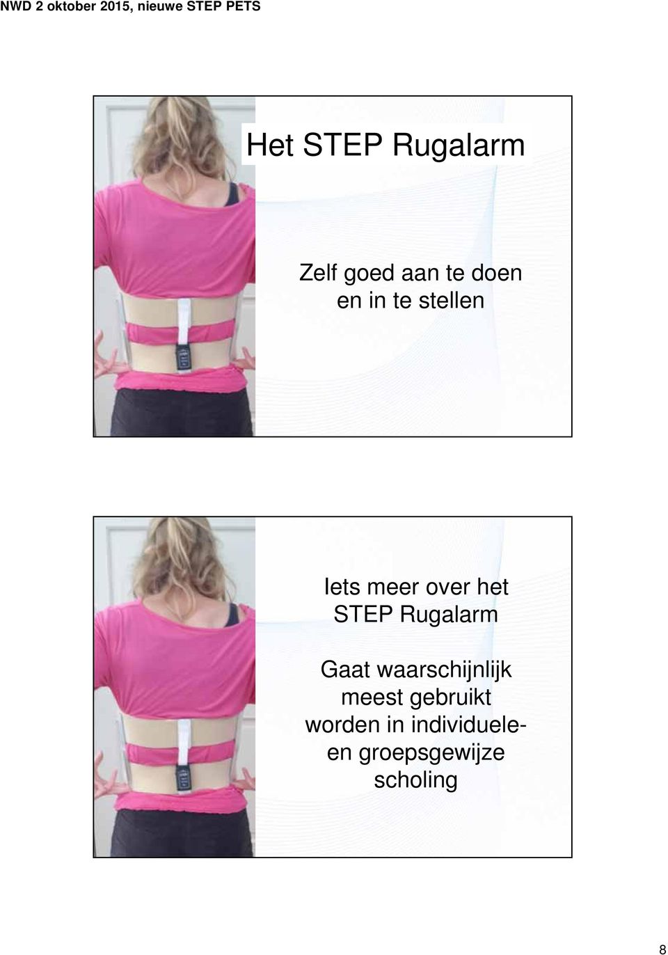 Rugalarm Gaat waarschijnlijk meest gebruikt