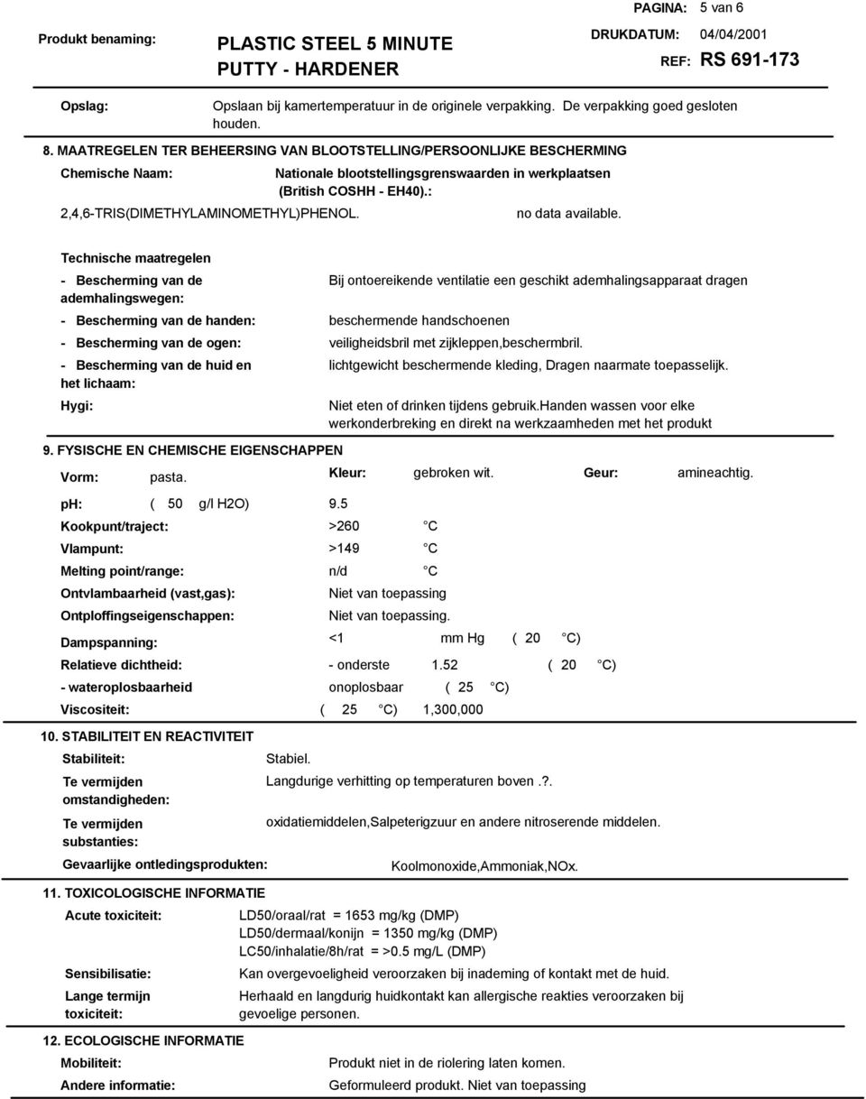 : 2,4,6-TRIS(DIMETHYLAMINOMETHYL)PHENOL. no data available.