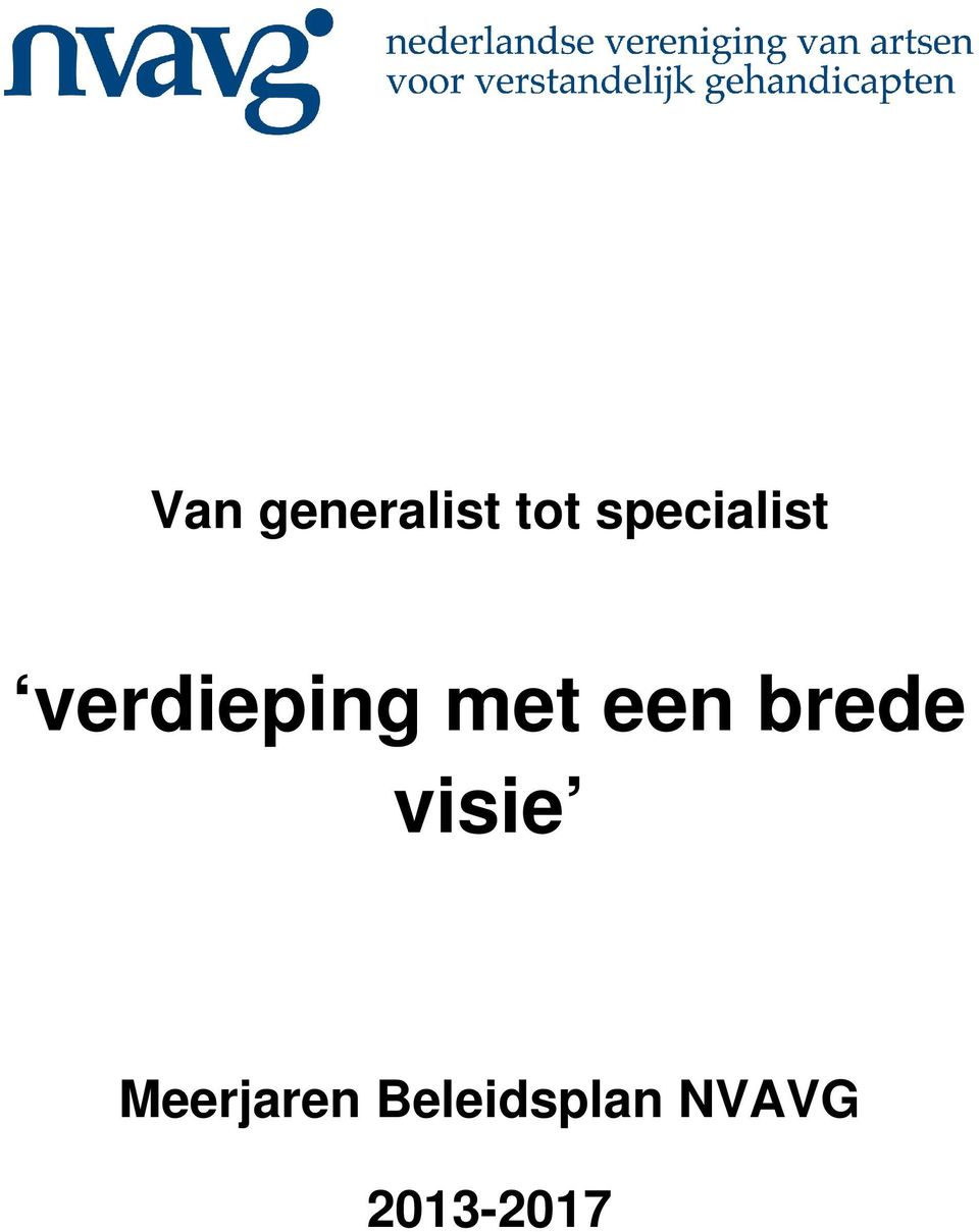 met een brede visie