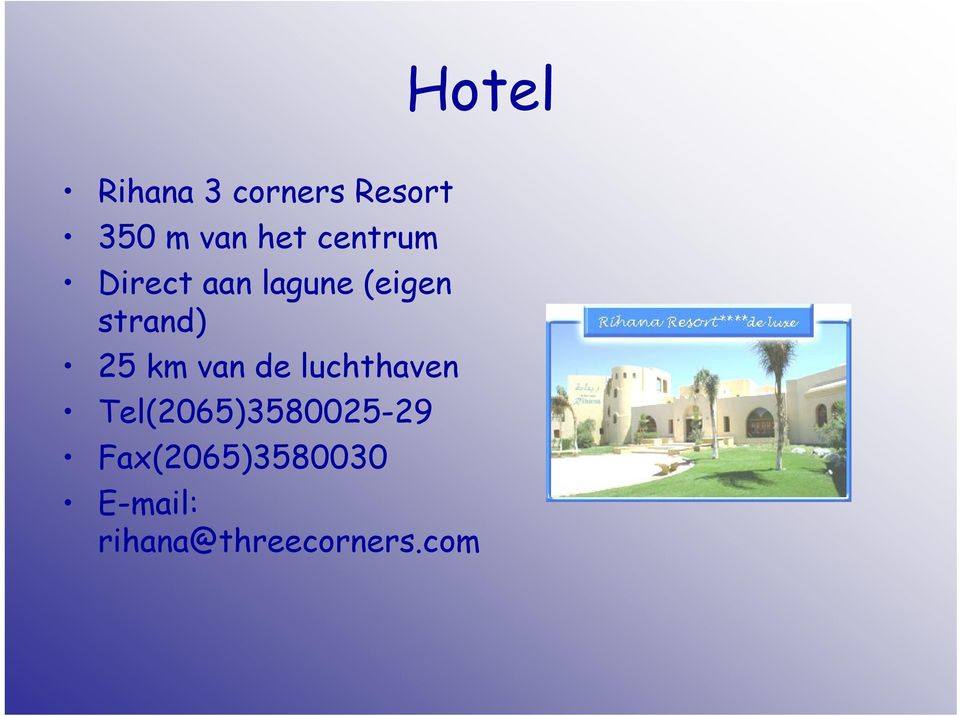 km van de luchthaven Tel(2065)3580025-29