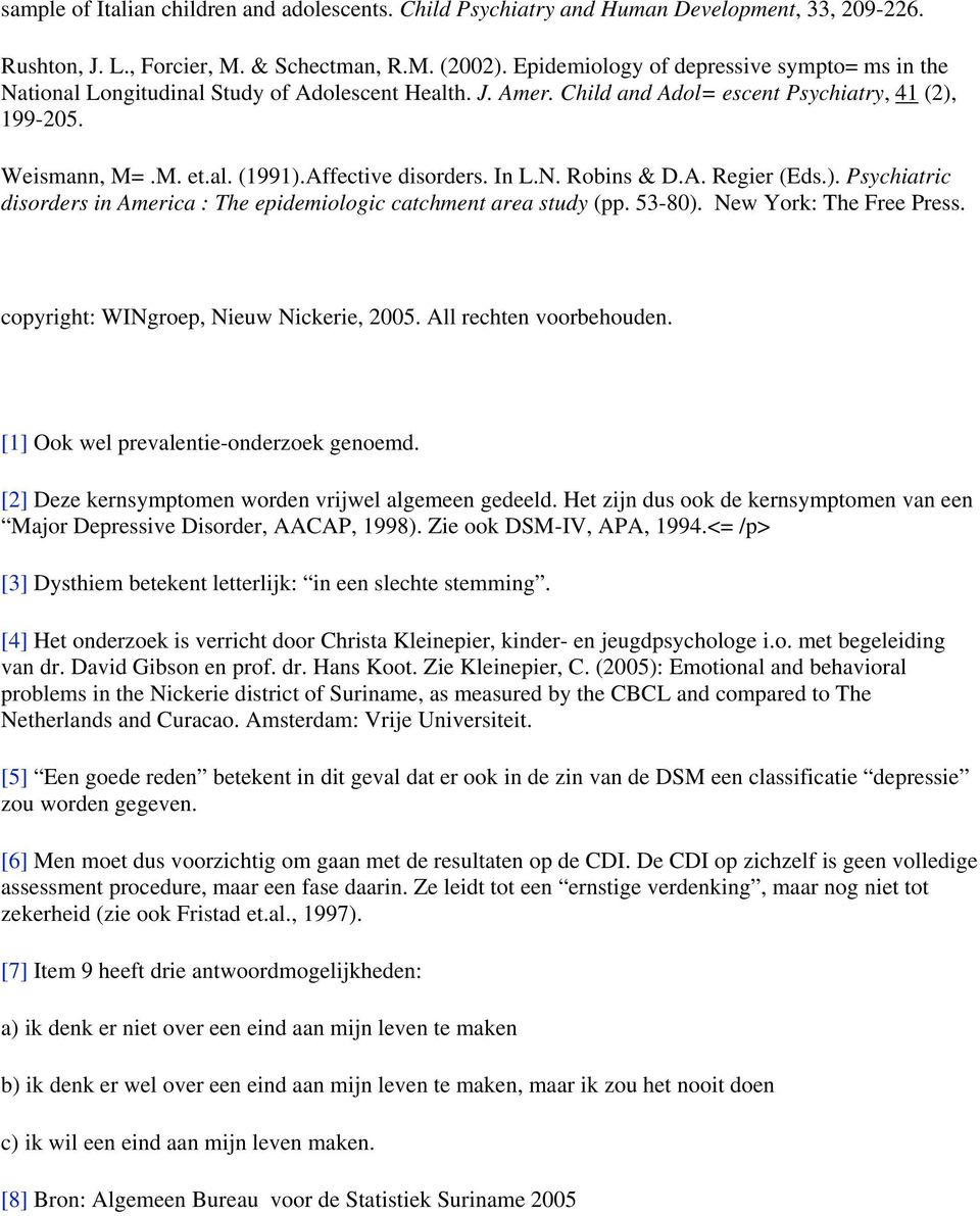 Affective disorders. In L.N. Robins & D.A. Regier (Eds.). Psychiatric disorders in America : The epidemiologic catchment area study (pp. 53-80). New York: The Free Press.