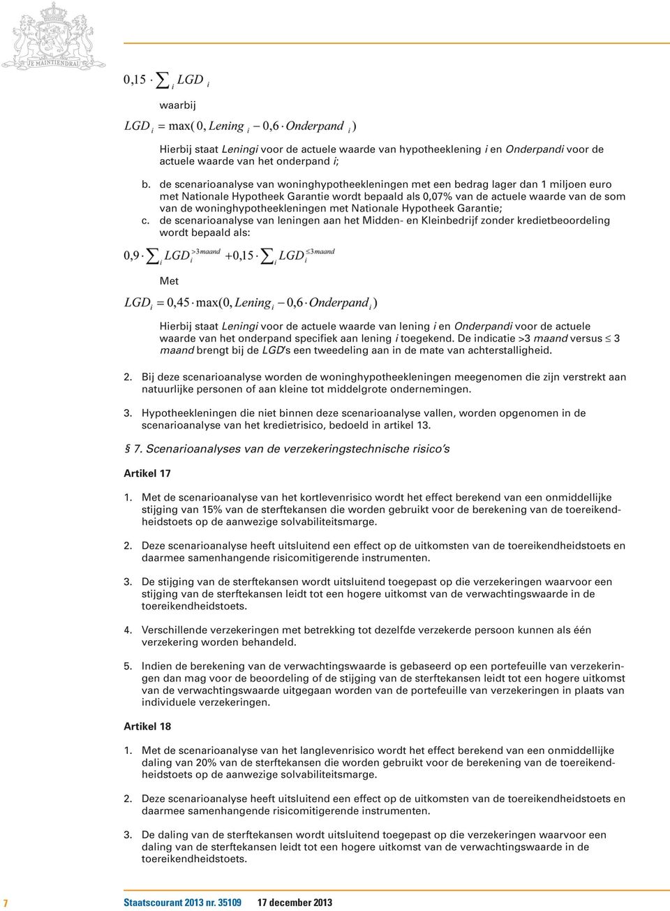 woninghypotheekleningen met Nationale Hypotheek Garantie; c.