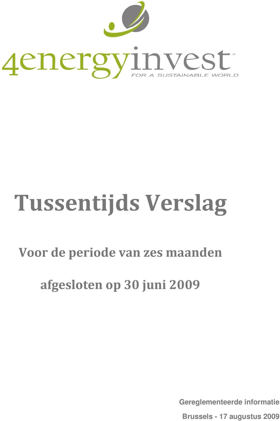 afgesloten op 30 juni 2009