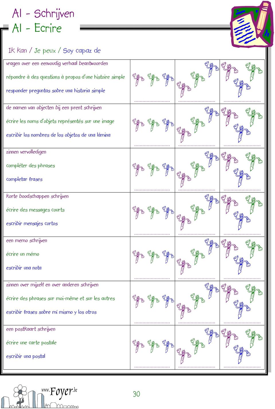 compléter des phrases completar frases korte boodschappen schrijven écrire des messages courts escribir mensajes cortos een memo schrijven écrire un mémo escribir una nota zinnen over