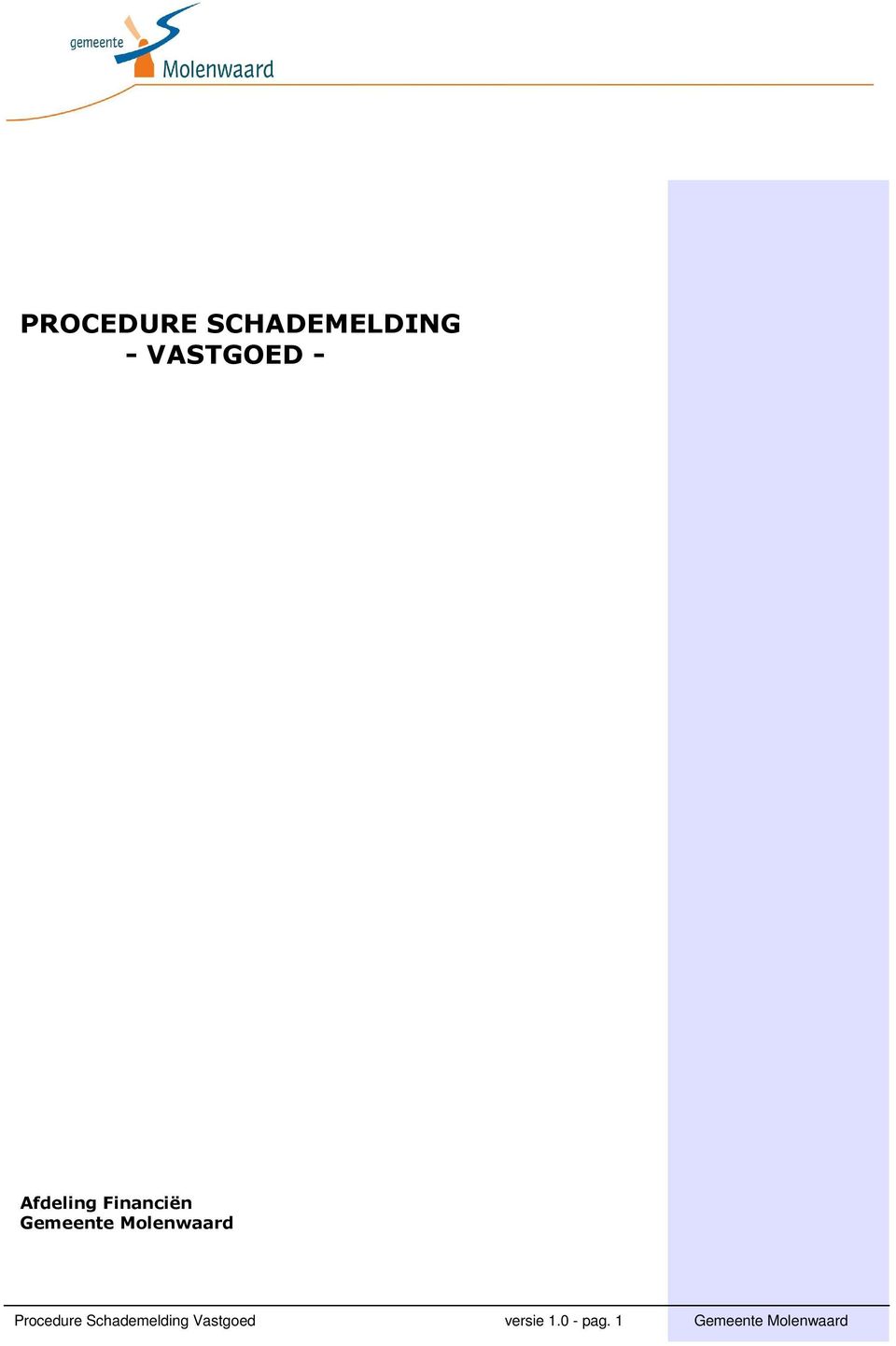 Molenwrd Procedure Schdemelding