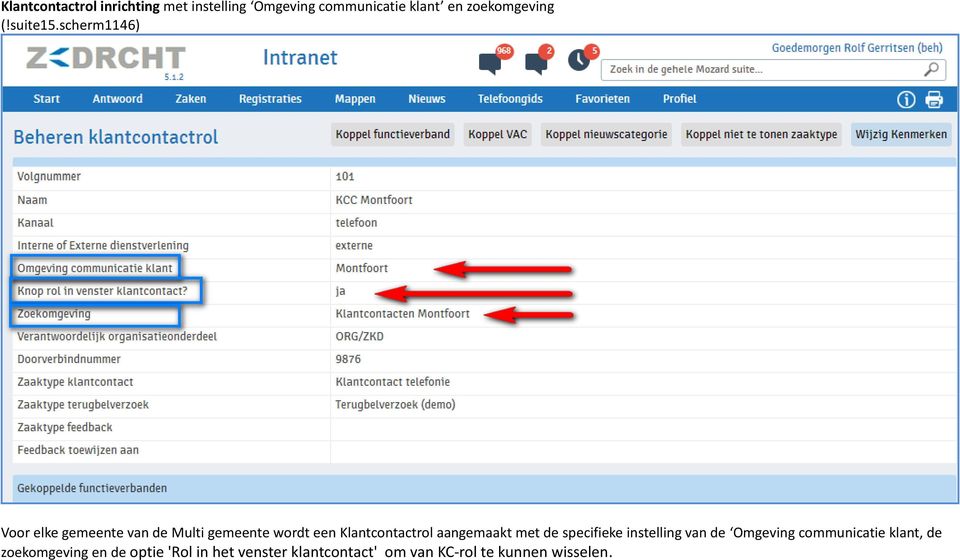 scherm1146) Voor elke gemeente van de Multi gemeente wordt een Klantcontactrol