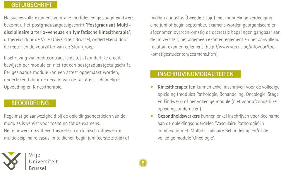 Inschrijving via creditcontract leidt tot afzonderlijke creditbewijzen per module en niet tot een postgraduaatgetuigschrift.