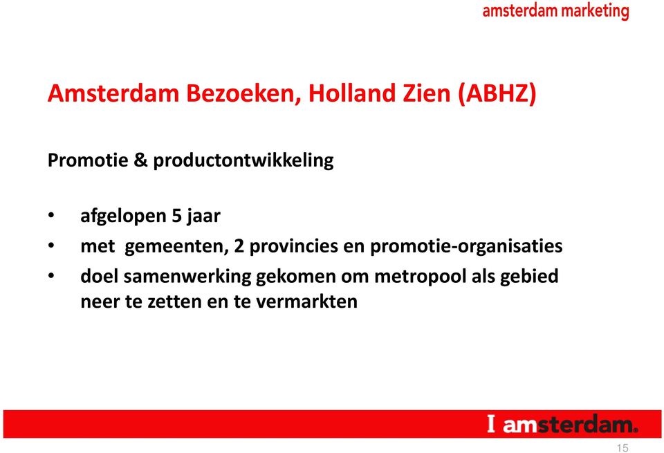 provincies en promotie-organisaties doel samenwerking