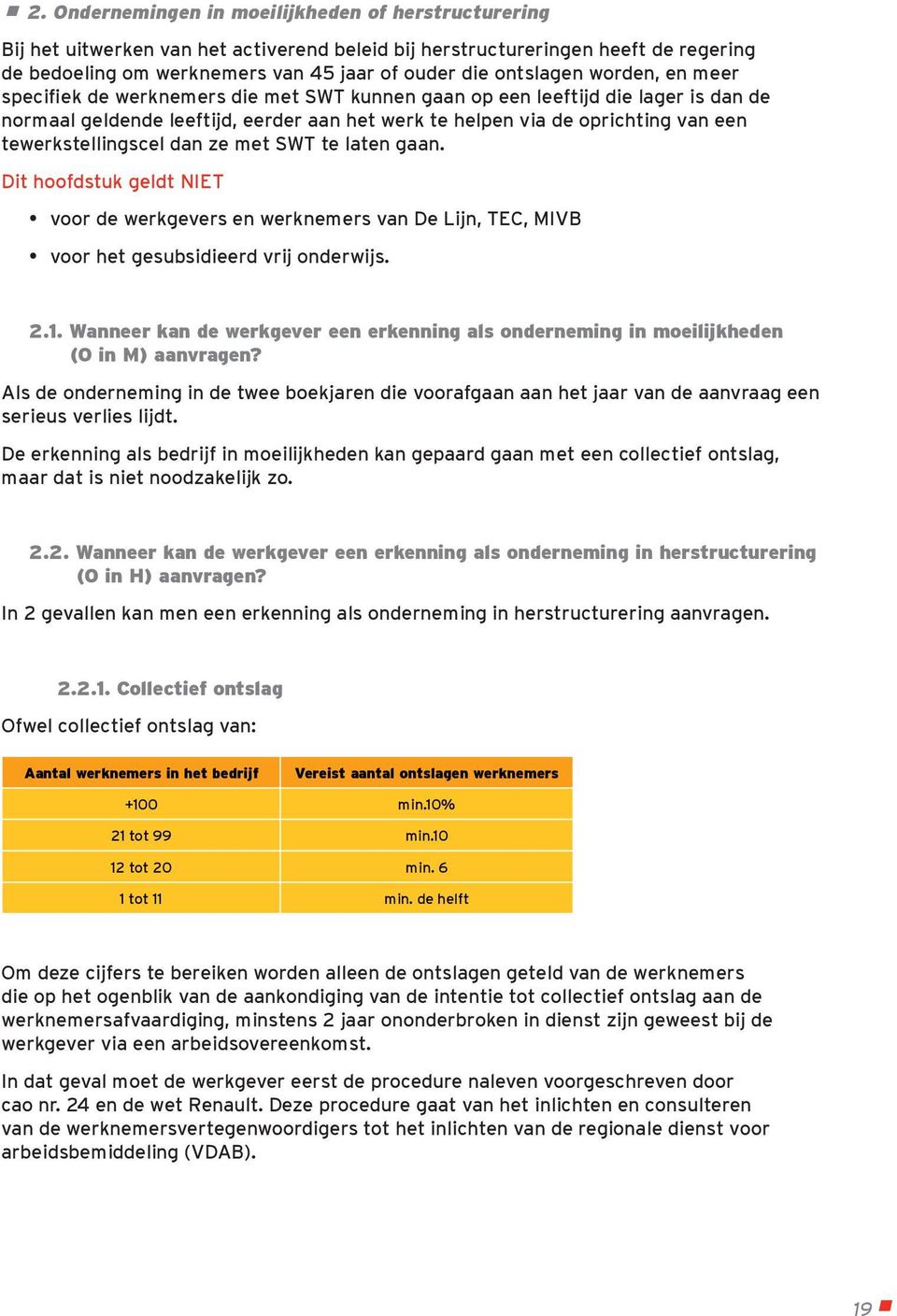 Wanneer kan de werkgever een erkenning als onderneming in moeilijkheden (O in M) aanvragen?